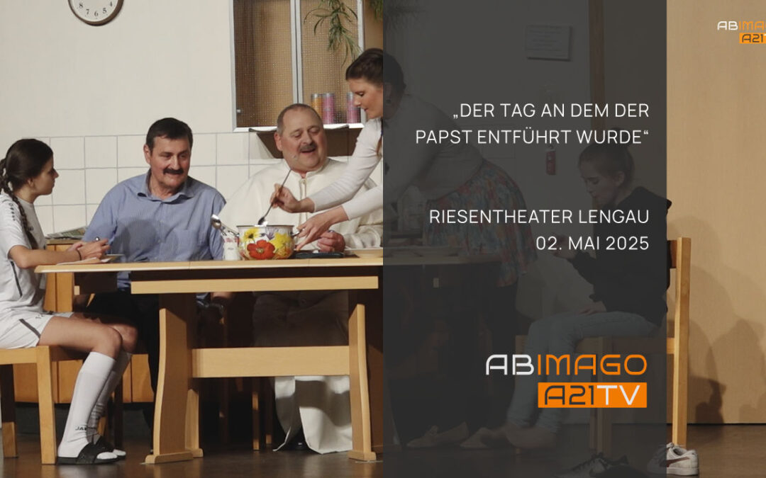 „Der Tag an dem der Papst entführt wurde“ Riesentheater Lengau