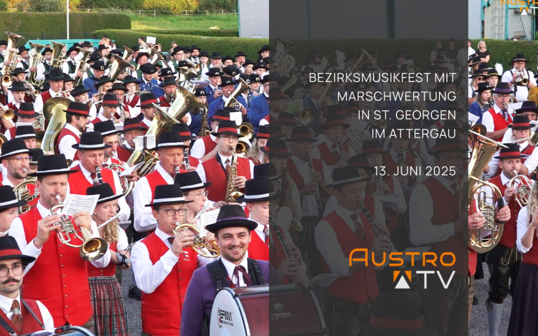 Bezirksmusikfest mit Marschwertung 2025, St. Georgen im Attergau