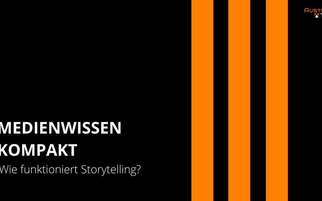 Wie funktioniert Storytelling, Medienwissen Kompakt