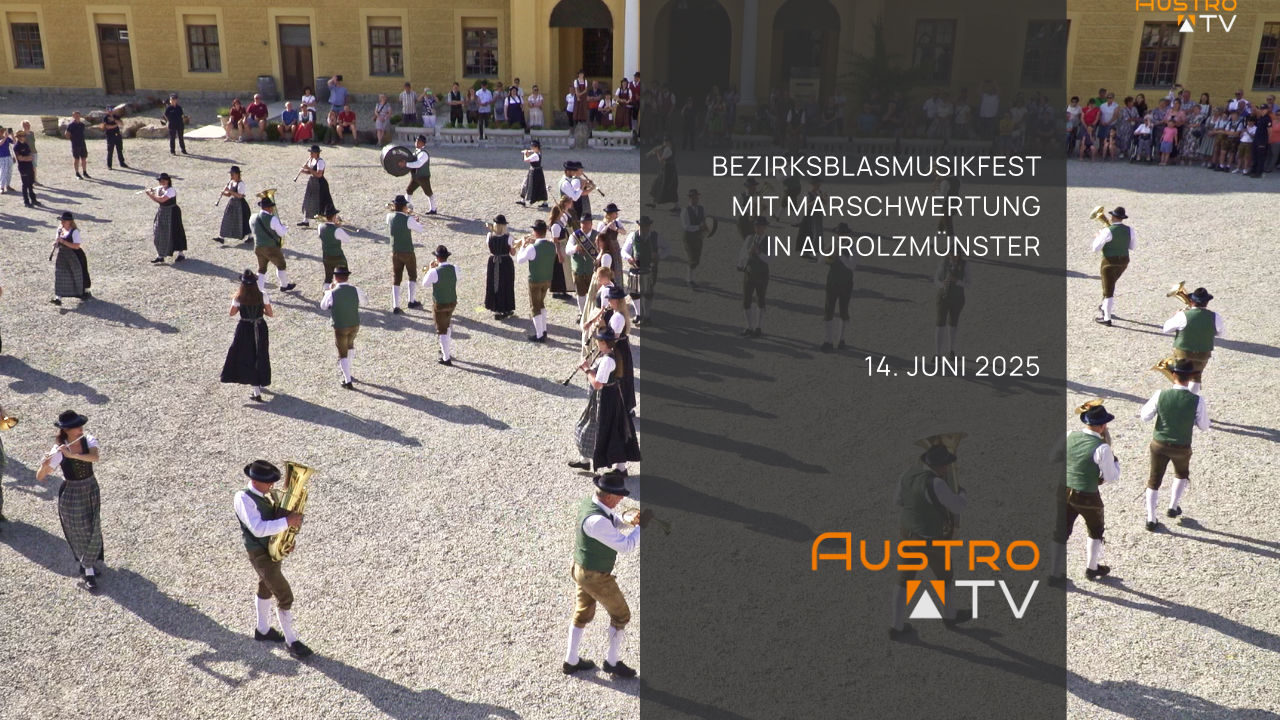Bezirksblasmusikfest mit Marschwertung Aurolzmünster