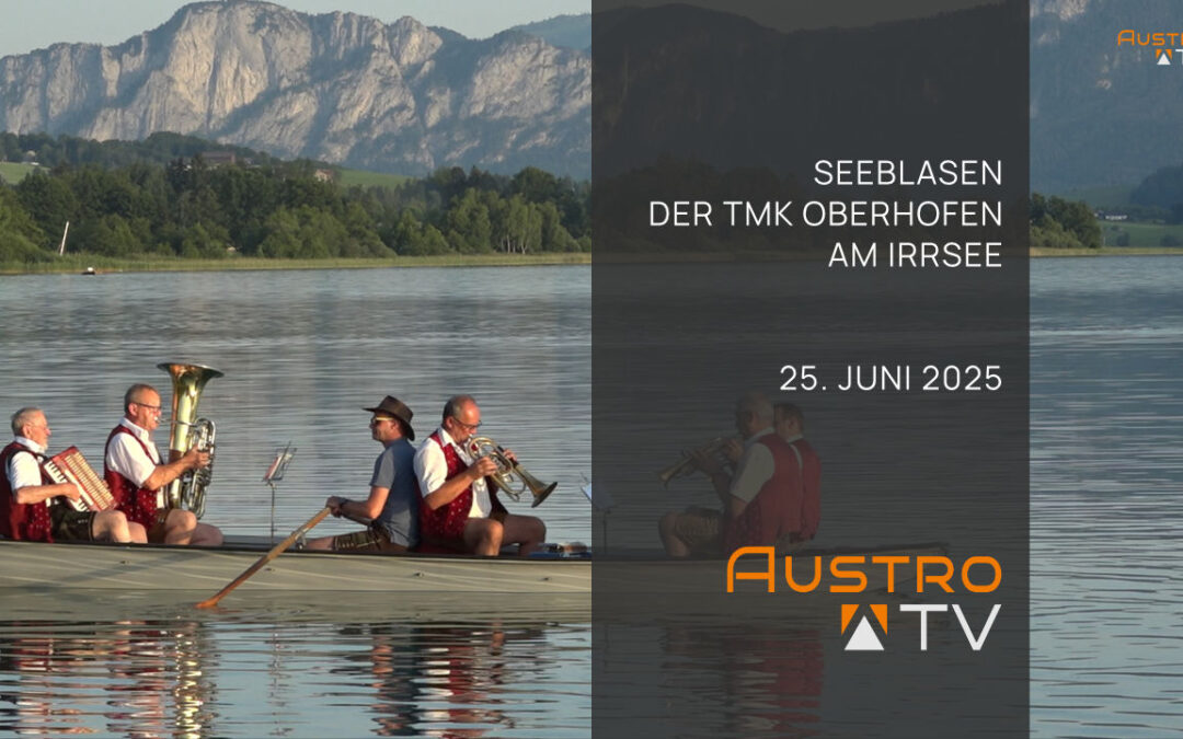 Seeblasen der TMK Oberhofen am Irrsee 2025
