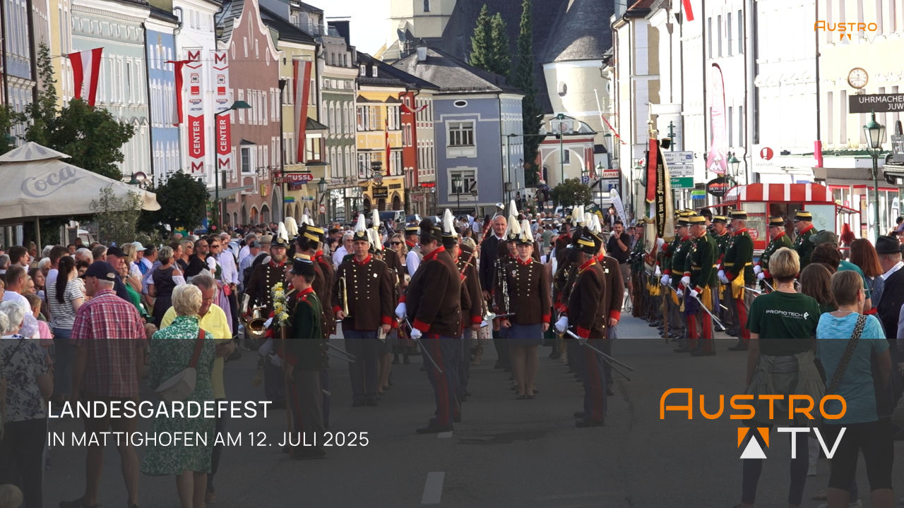 Landesgardefest Mattighofen 2025