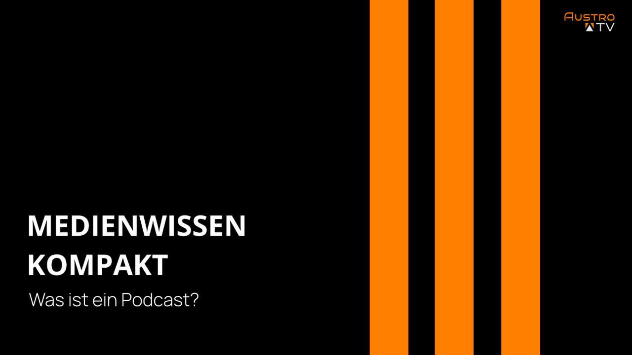Was ist ein Podcast - Medienwissen Kompakt