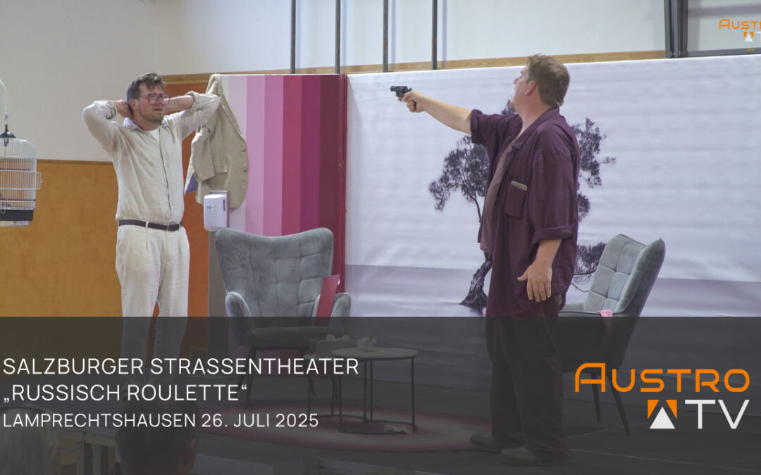 Salzburger Straßentheater Lamprechtshausen, Russisch Roulette