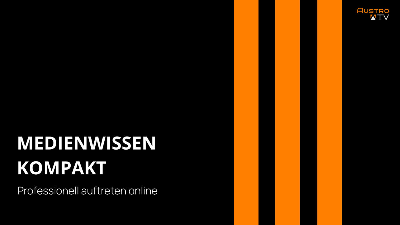 Professionell auftreten online - Medienwissen kompakt