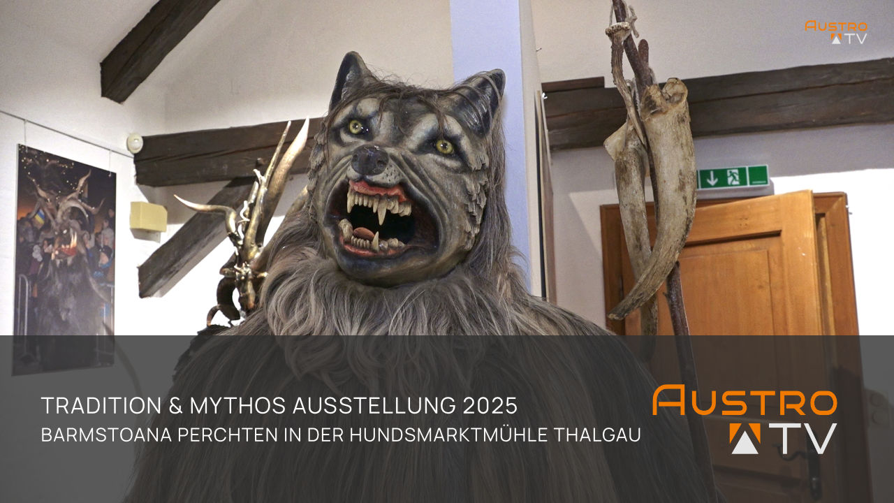 Tradition und Mythos, Ausstellung der Barmstoana Perchten 2025, Hundsmarktmühle Thalgau