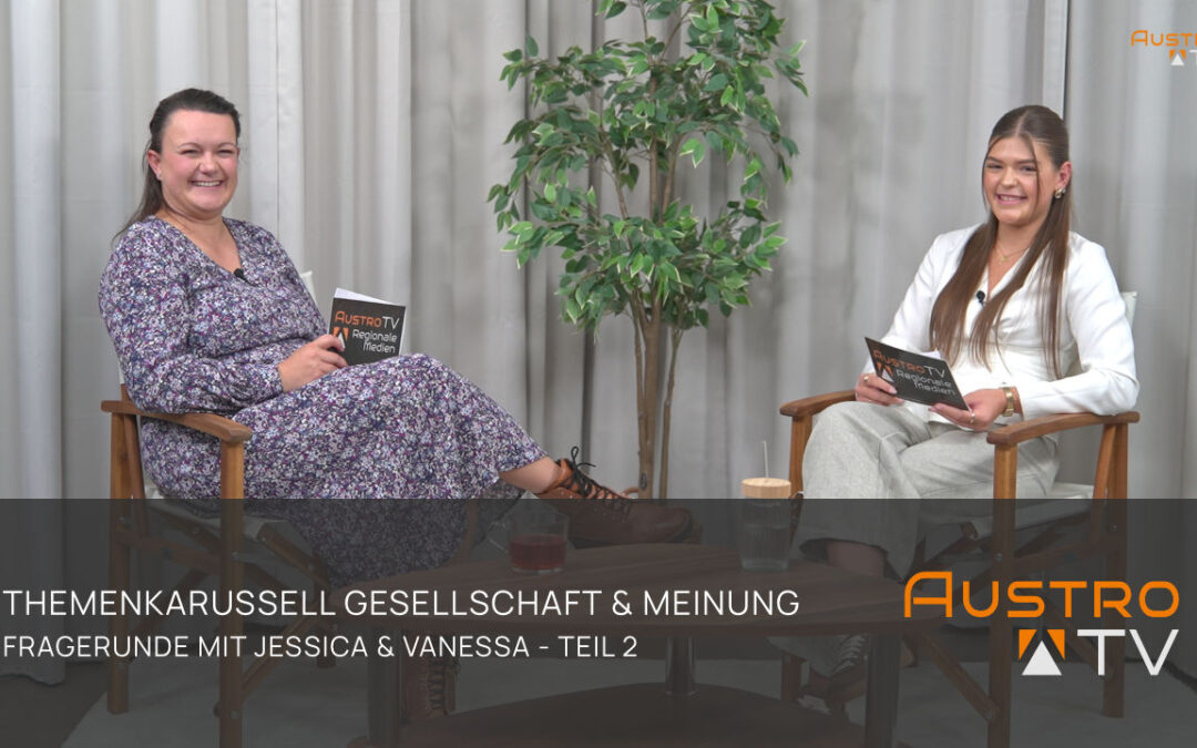 Gesellschaft & Meinung, Fragerunde, Jessica und Vanessa – Themenkarussell