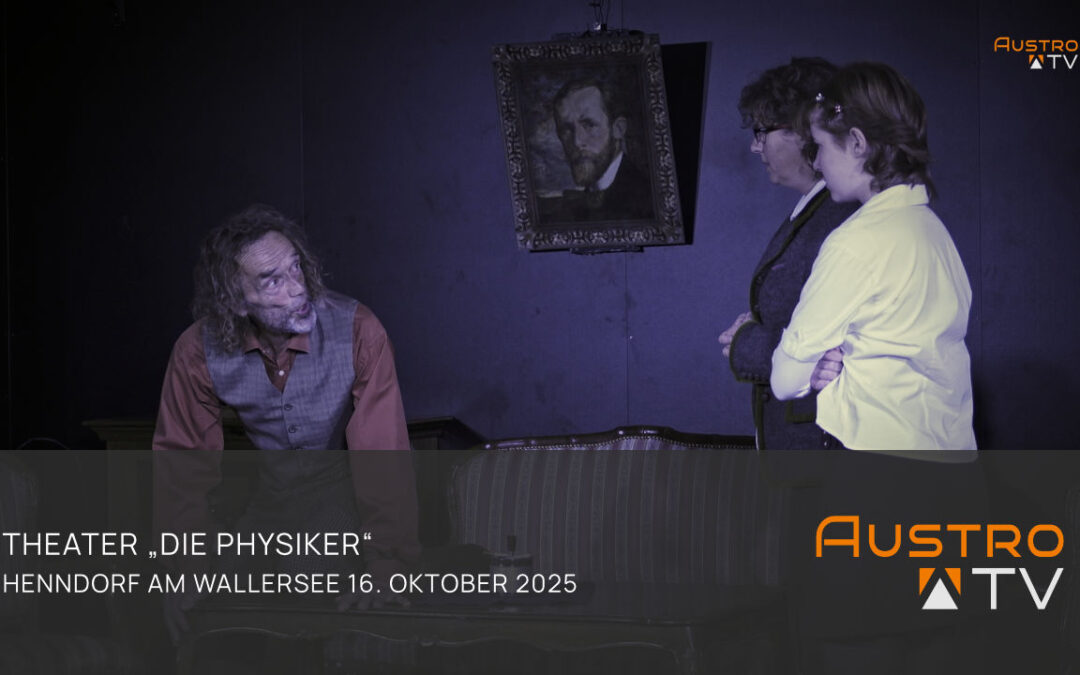 Die Physiker – Theater Henndorf
