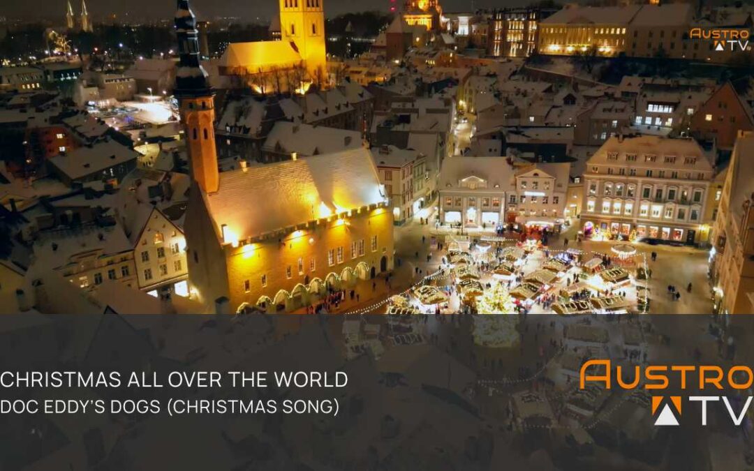 Christmas all over the World – Doc Eddy’s Dogs