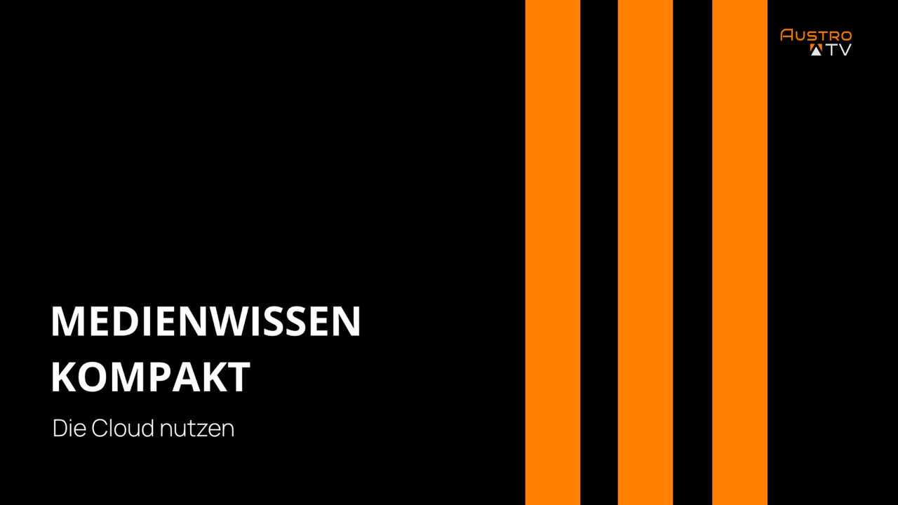 Die Cloud nutzen sicher und einfach - Medienwissen kompakt
