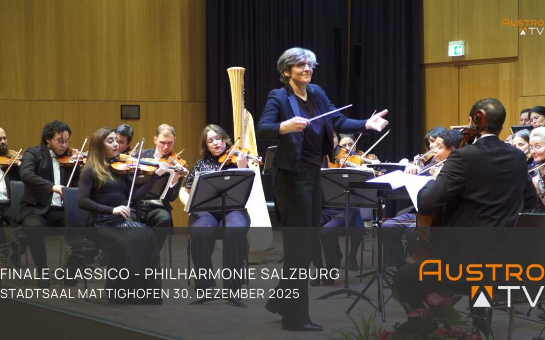 Finale Classico 2025 Philharmonie Salzburg im Stadtsaal Mattighofen