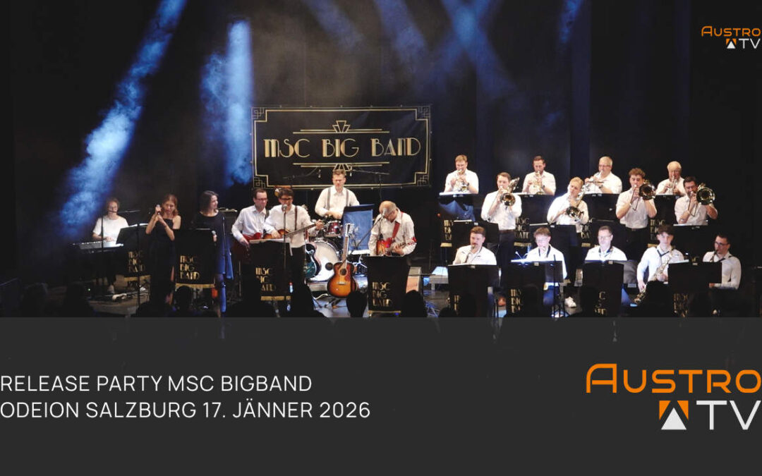 MSC BigBand feierte Album-Release „LIFTOFF“ im Odeion Salzburg