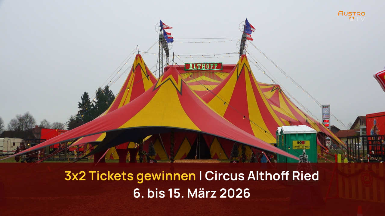 Gewinnspiel Circus Althoff in Ried im Innkreis – 3x2 Eintrittskarten gewinnen