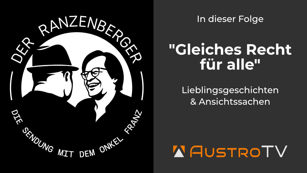 Gleiches Recht für alle - Der Ranzenberger, die Sendung mit dem Onkel Franz