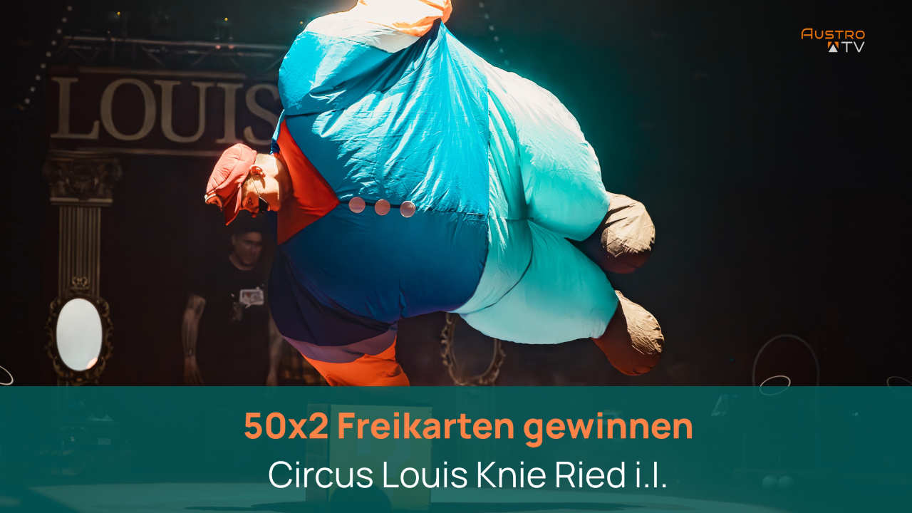 Gewinnspiel Circus Louis Knie in Ried im Innkreis