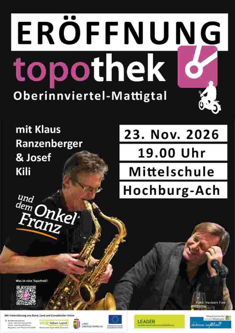 Eröffnung Topothek Hochburg-Ach 2026 Eröffnung Topothek Hochburg-Ach 2026